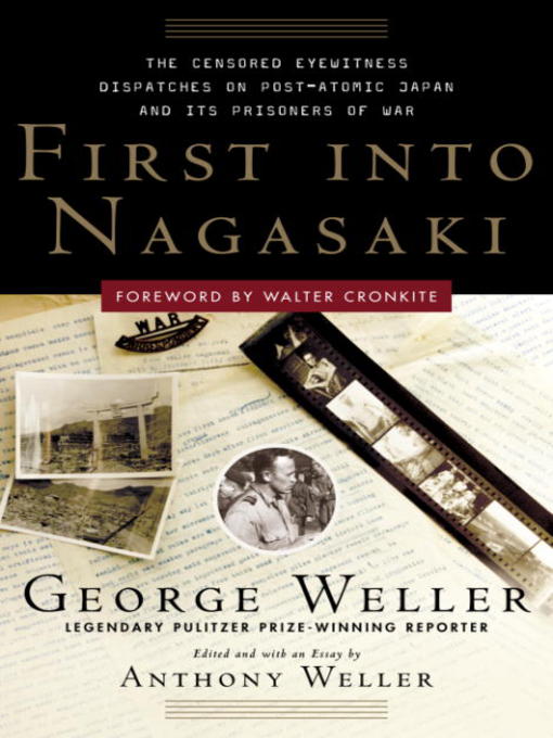 Title details for First Into Nagasaki by George Weller - Available